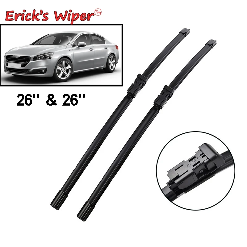 Erick's Wiper LHD Front Wiper Blades For Peugeot 508 2010 - 2018 Windshield Windscreen Clean Window Car Rain Brushes 26