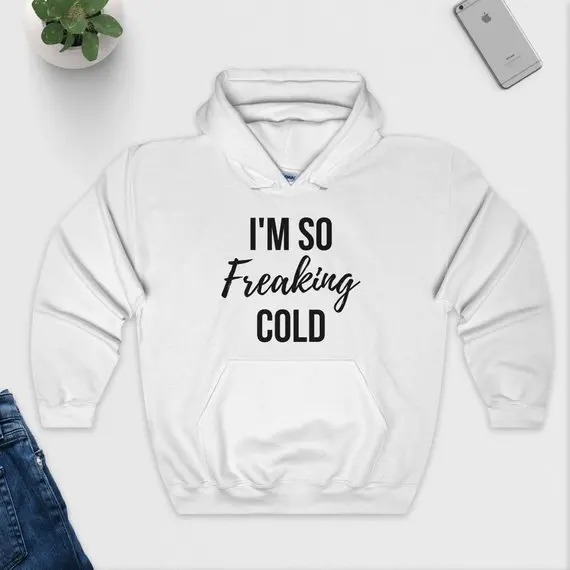 Sugarbaby I\'m So Freaking Cold Hoodie Funny Hoody Unisex - Christmas Black White or Grey Tumblr Hoodie Long Sleeve Fashion Tops