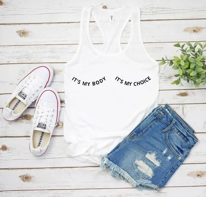

Vest it's my body it's my choice Girl Sexy Summer Sleeveless Tank Tops Casual Stylish Stylish Body and choice letter vest tees