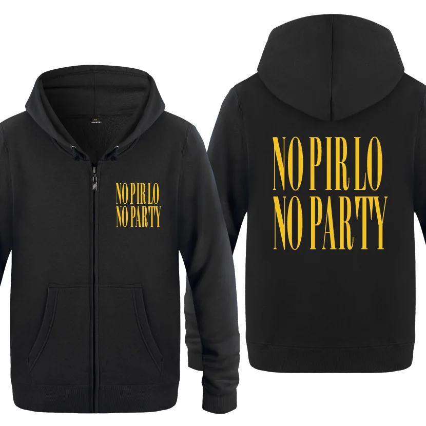 NO PIRLO NO PART Print Hoodies Men Hip Hop Fleece Long Sleeve Zipper Jacket Sweatshirt Coat Fitness Tracksuit Moleton Masculino