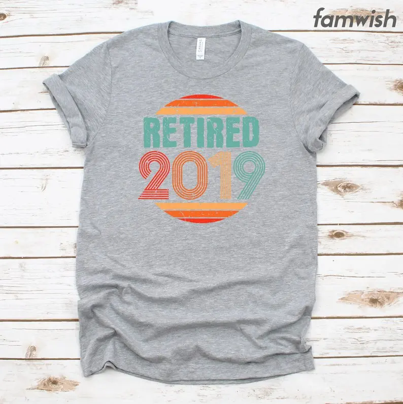 Retired 2019 T-Shirt Vintage Retirement Shir Retired Coworker Gift Goodbye Gift for Colleague Brand Men O-Neck Slim Fit T-Shirt