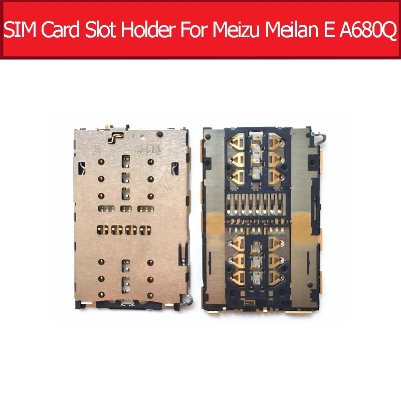 

Geniune SIM card slot holder connector for Meizu Meilan E SIM card slot socket adapter For Meilan E A680Q SIM reader slot tray