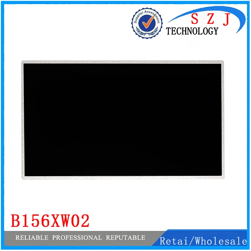 New 15.6 inch B156XW02 V.2 V.0 V.3 V.6 B156XTN02 CLAA156WB11A N156B6-L04 N156B6-L0B BT156GW01 N156BGE-L21 LP156WH4 TLA1 TLC1/B1