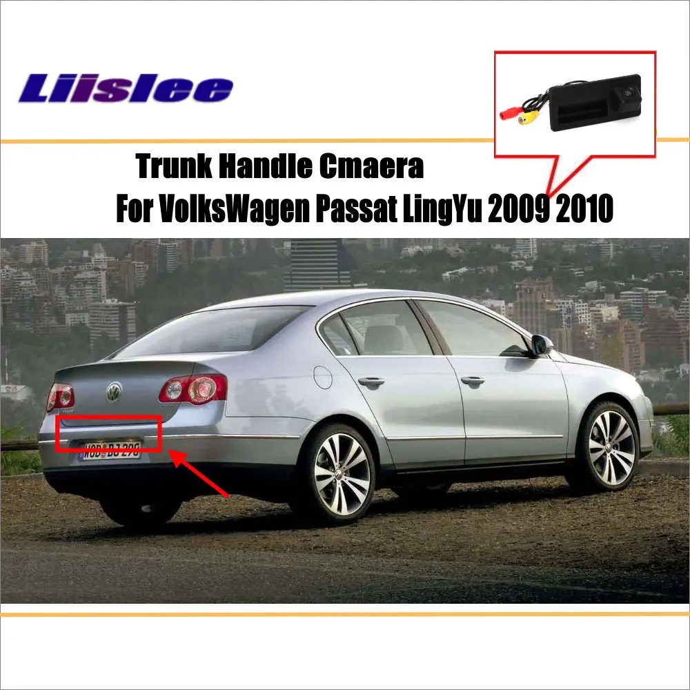 For VolksWagen VW Passat LingYu 2009 2010 Car Rear View Camera AUTO Parking Back HD CCD RCA NTST PAL Trunk Handle OEM CAM