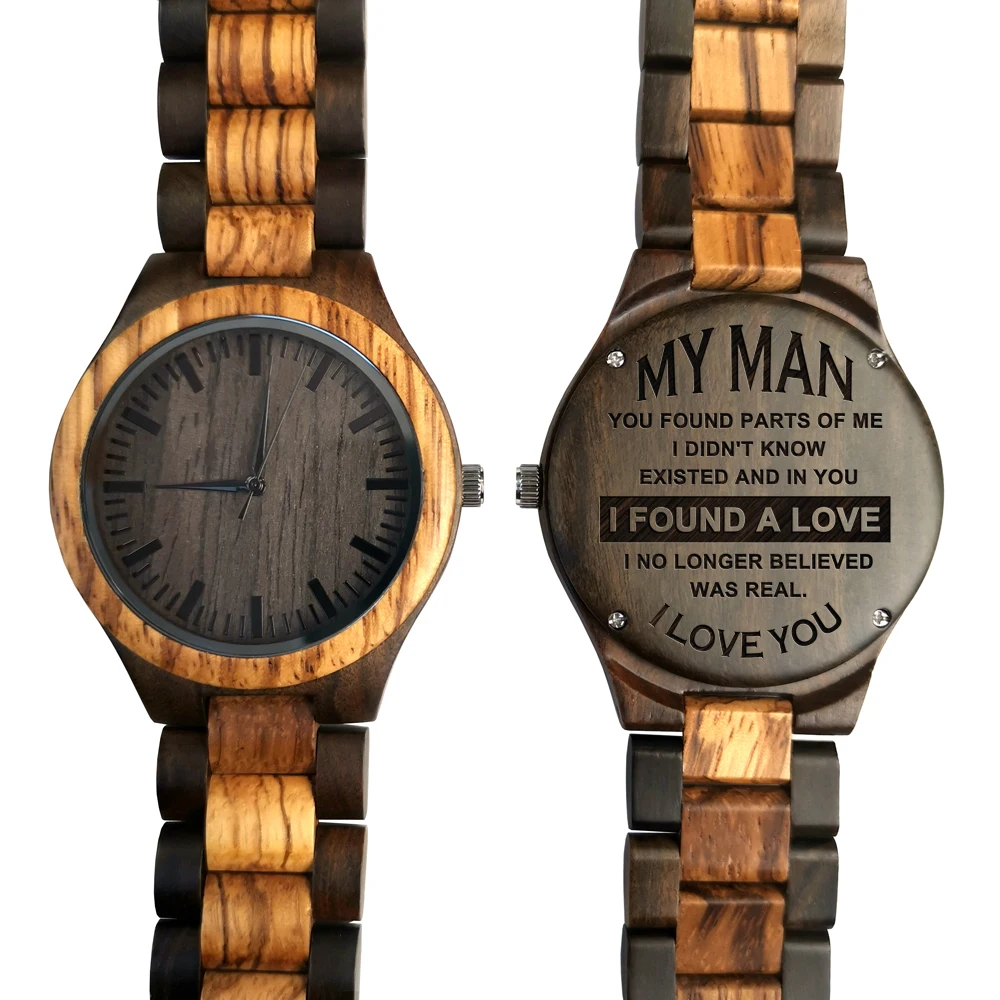 Montre en bois gravée à mon homme, vous avez trouvé des parties de moi, je ne pensais pas qu'il y avait et en vous