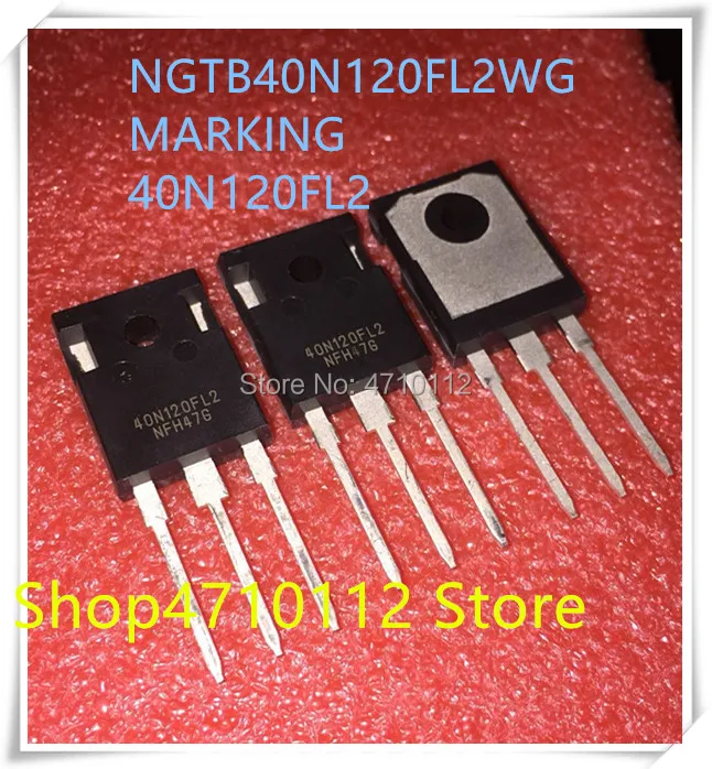 NEW 10PCS/LOT NGTB40N120FL2WG 40N120FL2 NGTB40N120FLWG 40N120 40N120FL TO-247