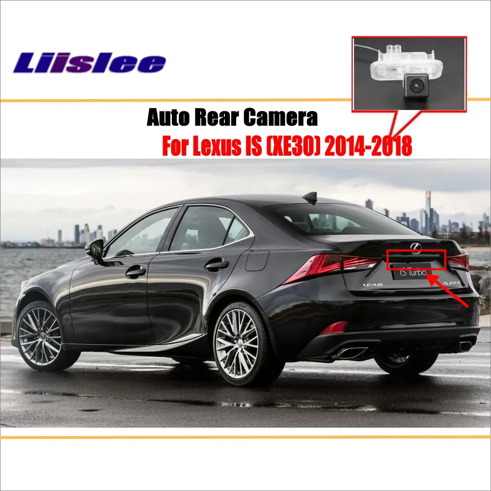 For Lexus IS (XE30) 2014-2018 Car Rear View Rearview Camera Vehicle Parking Back AUTO HD CCD CAM Accessories Kit