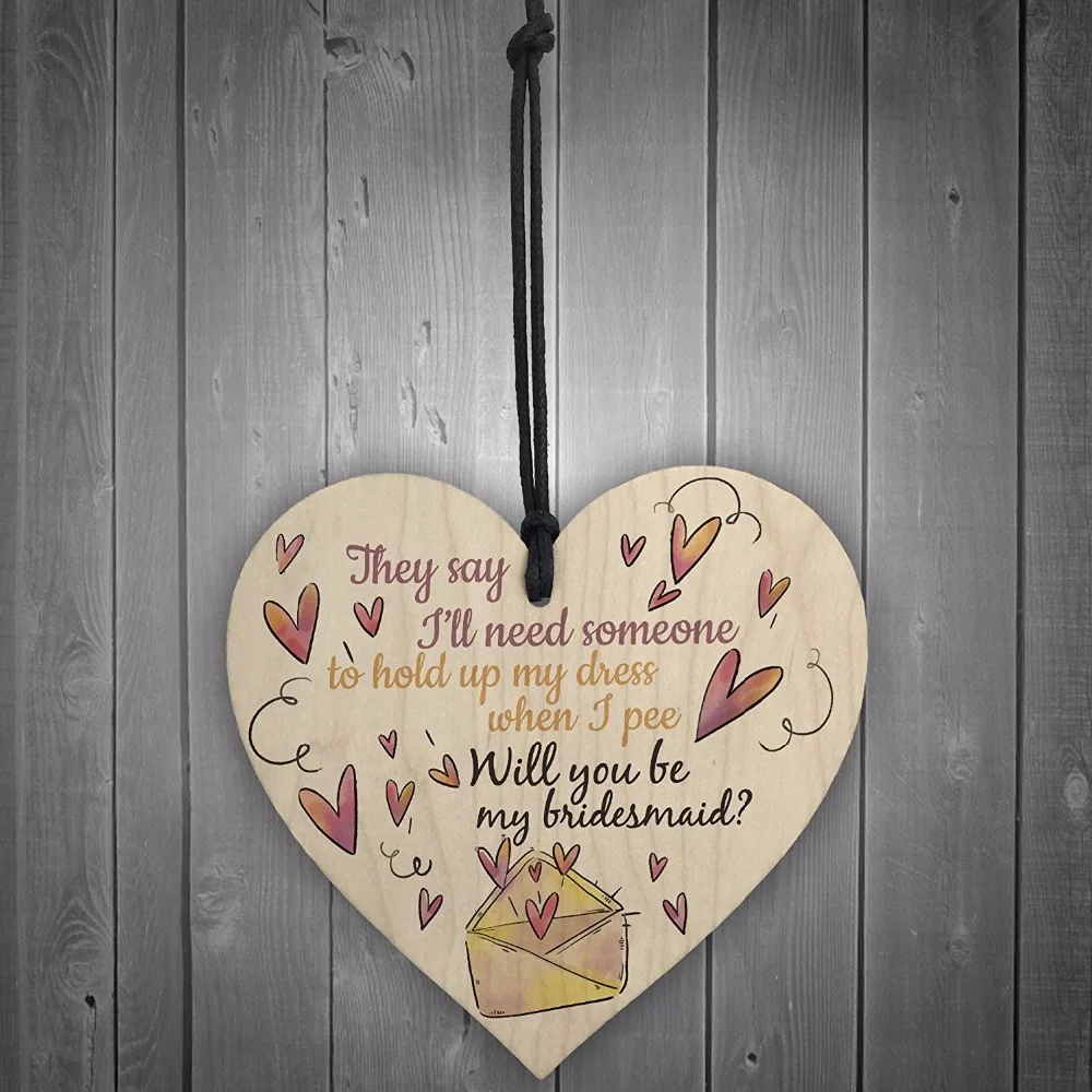 FUNNY Will You Be My Bridesmaid Wooden Hanging Heart Brides Invitation Wedding Keepsake Gift Plaque Favours christmas costume