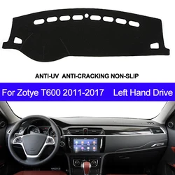 Car Dashboard Cover For Zotye T600 2011 2012 2013 2014 2015 2016 2017 Dash Mat Pad Carpet Dashmat Sun Shade Pad Car Styling