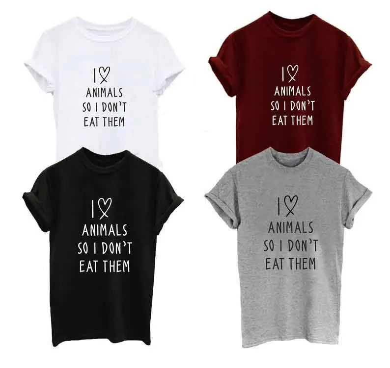 Sugarbaby New Arrival I love animals so I don't eat them T-shirt Statement shirt Unisex Fashion 90s aesthetic Clothing drop ship