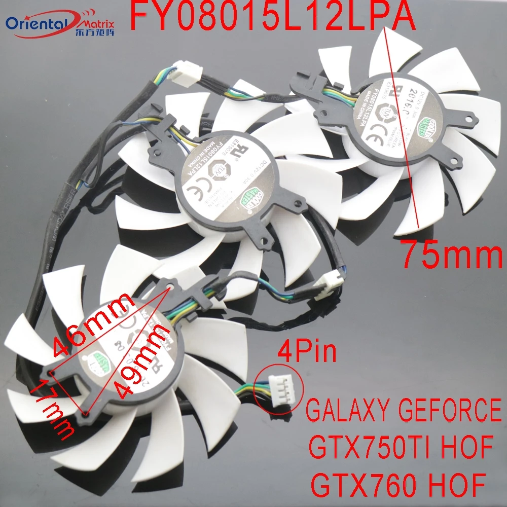 

FY08015L12LPA 12V 0.30A 4Pin 75mm For GALAXY GEFORCE GTX750TI GTX760 GTX950 GTX960 TI HOF Graphics Card Cooler Cooling Fan