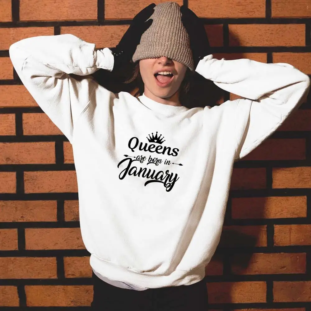 Sweatshirt Queens are born in January Printed New Arrival Women's Funny Long Sleeve Casual Tops Birthday Gift Sweatshirt