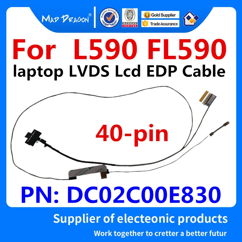 New Original Laptop LVDS Lcd EDP Cable For Lenovo ThinkPad L590 FL590 EDP IR TOUCH cable DC02C00E820 DC02C00E830 40 pin