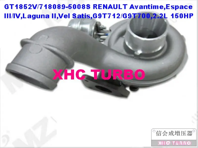 NEW GT1852V/718089 8200267138 Turbo Turbocharger for RENAULT Avantime,Espace 3,Laguna 2,Vel Satis,G9T712/G9T700,2.2L 150HP 01-03