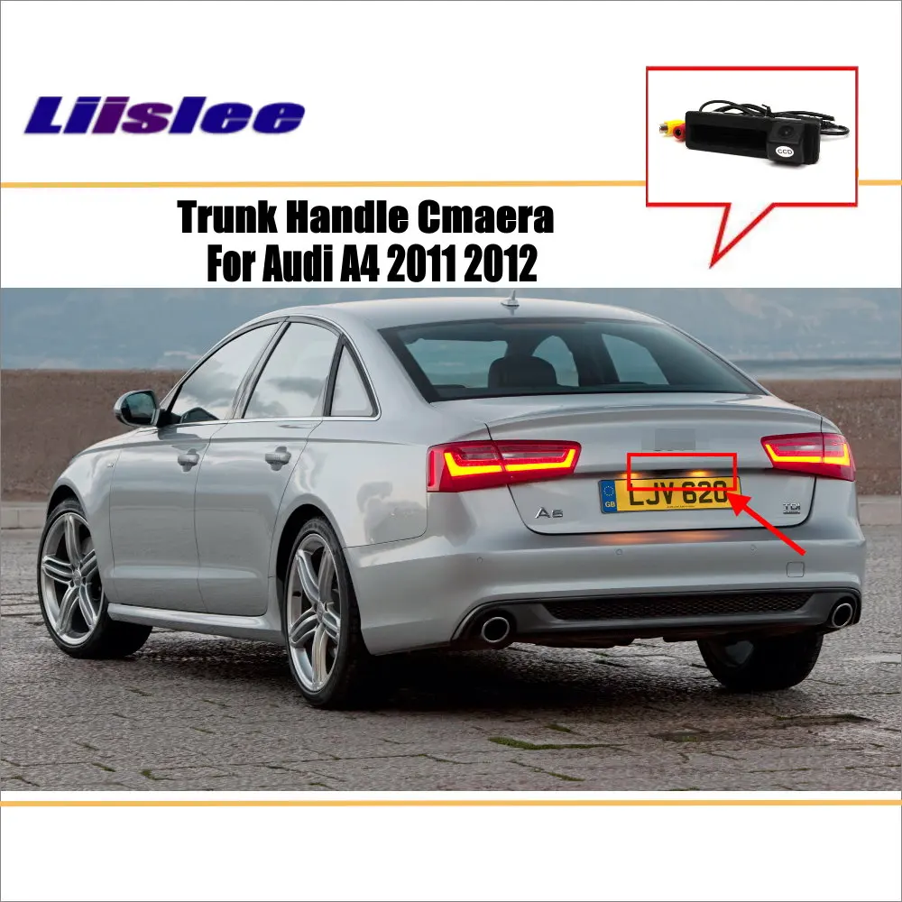 

Для Audi A6 2011 Автомобильная камера заднего вида задняя дверь багажник ручка для парковки HD Авто SONY монитор CCD OEM CAM