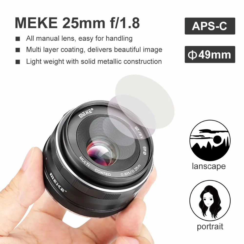 Meike 25mm f1.8 Large Aperture Manual Lens for Olympus Micro 4/3/Sony E/Canon EF-M/FujifilmX Cameras