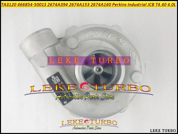 TA3120 466854 466854-0001 311063 311063R 312157 312172 312725 2674A394P Turbo For Perkin Industrial For JBC T4.40 1004.4THR 4.0L