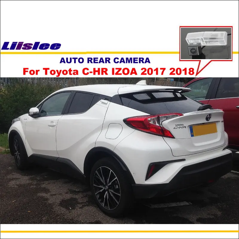 

For Toyota C-HR/CHR/IZOA 2017 2018 2019 2020 Car Rearview Rear View Camera Parking AUTO HD CCD CAM Accessories Kit