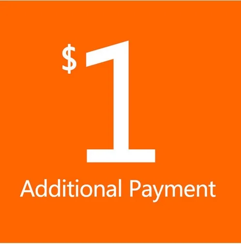 One dollars for extra fee