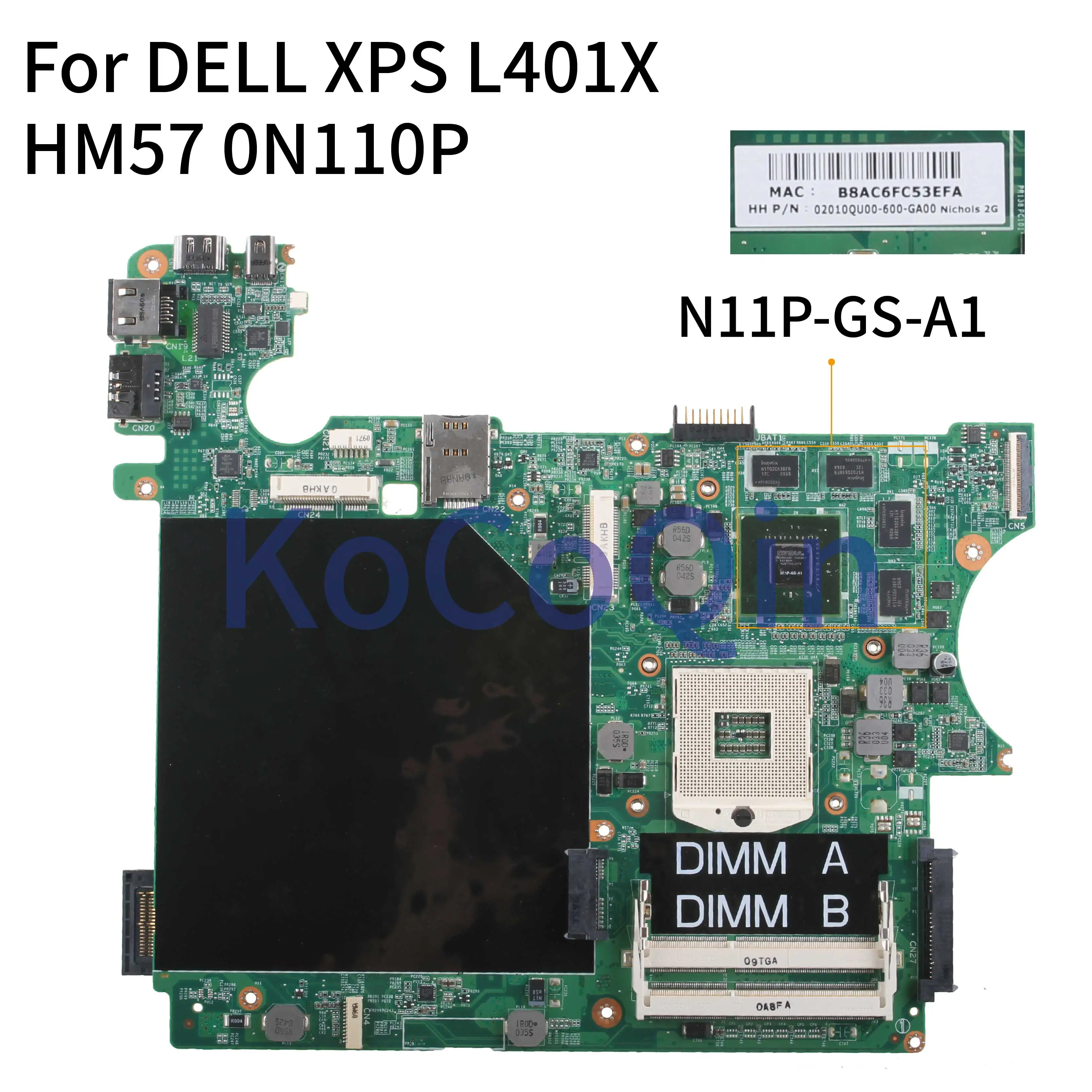 

KoCoQin Laptop motherboard For DELL XPS L401X HM57 Mainboard CN-0N110P 0N110P 02010QV00-600-GA00 tested