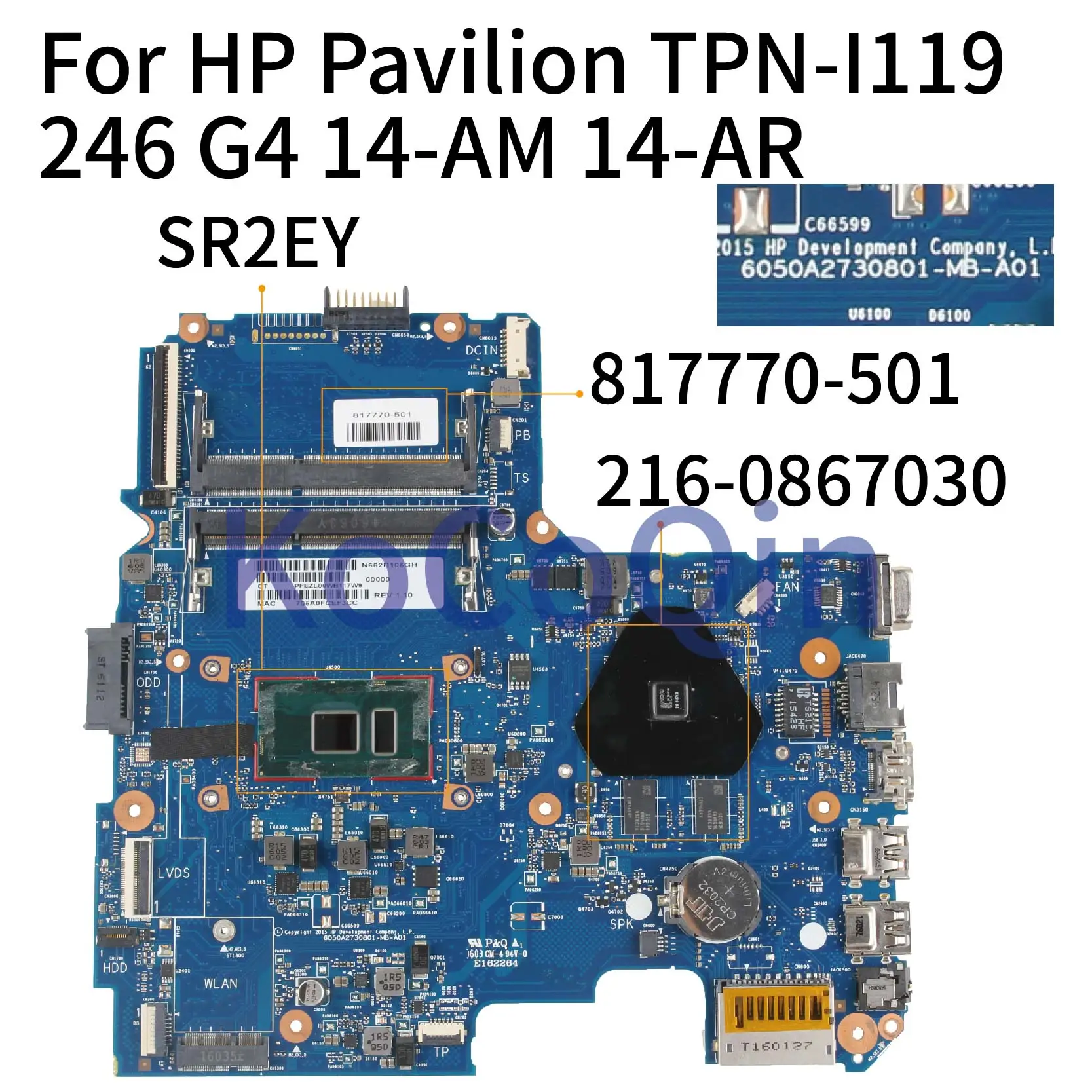 

For HP TPN-I119 240 246 G4 14-AM 14-AR Laptop motherboard 6050A2730801 817770-501 216-0867030 I5-6200U Notebook Mainboard