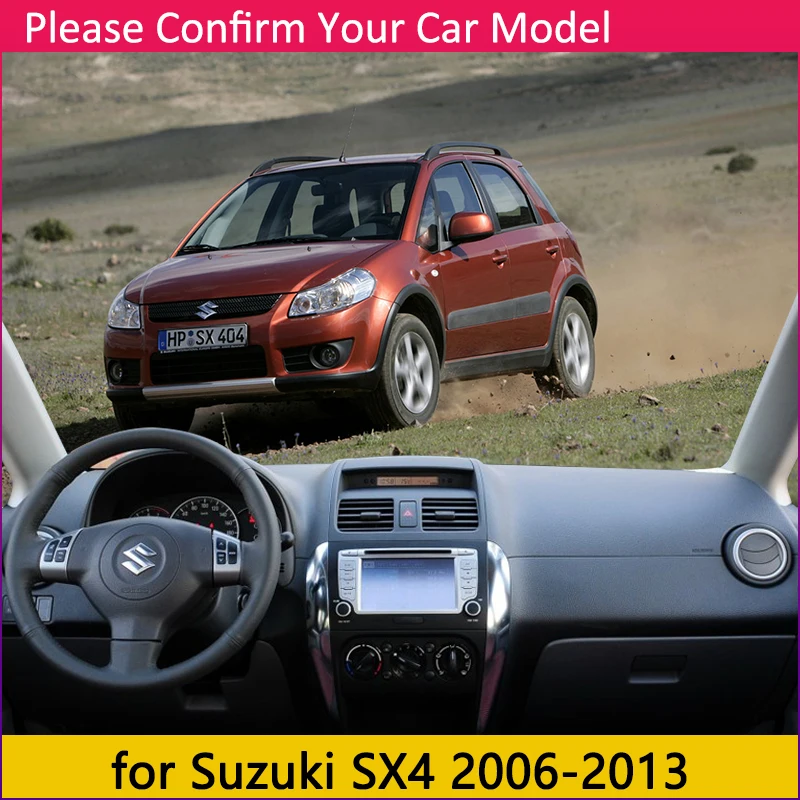 for Suzuki SX4 2006~2013 Anti-Slip Mat Dashboard Cover Pad Sunshade Dashmat Protect Carpet Car Accessories Maruti SX-4 SX 4 2012