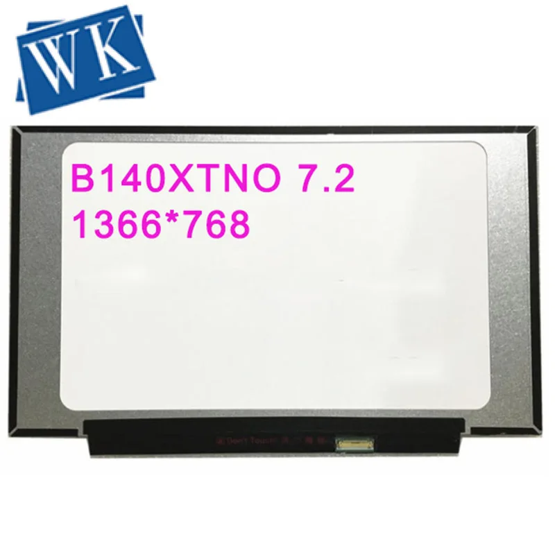 

B140XTN07.2 NT140WHM-N44NT140WHM-N43 N140BGA-EA4 For HP 14-CF0006nx 14.''inch Laptop Lcd Screen 1366*768 EDP 30 pins