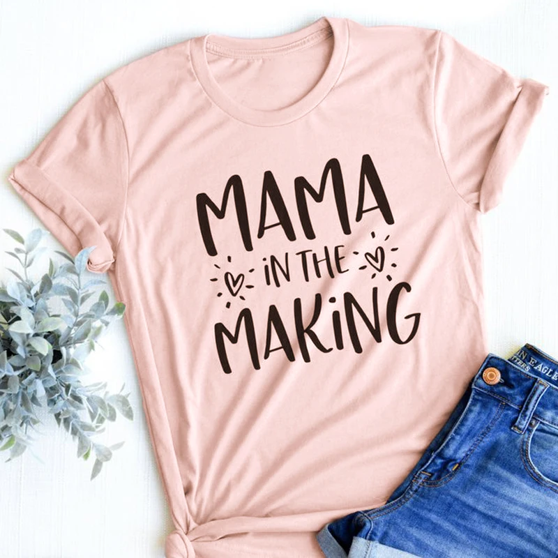 

Mama In The Making T-shirt Pregnancy Announcement Slogan Tshirt New Mom Gift Shirt Women Summer Fancy Graphic Funny Tees Tops