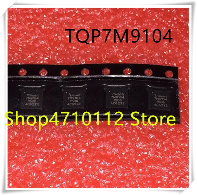 

NEW 1PCS/LOT TQP7M9104 7M9104 700-4000MHZ 5VOLT GAIN 15.8DB QFN IC