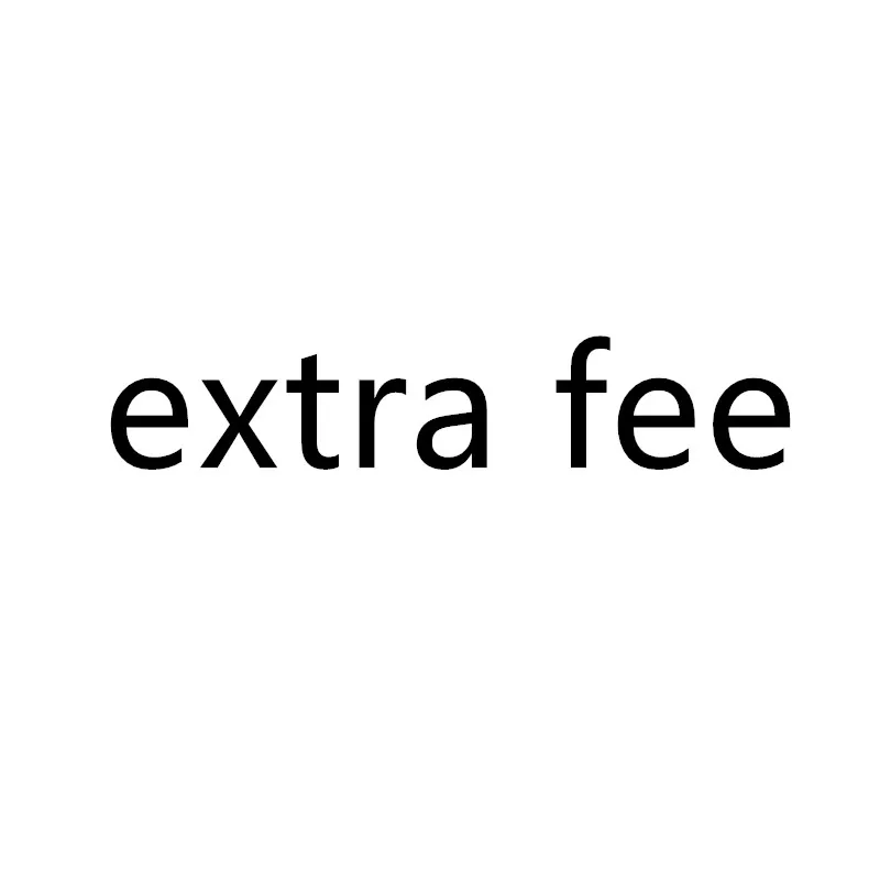 

extra fee