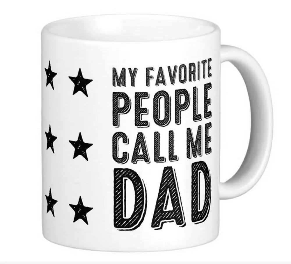 My Favorite People Call Me Dad White Coffee Mugs Tea Mug Customize Gift By LVSURE Ceramic Mug Travel Coffee Mugs