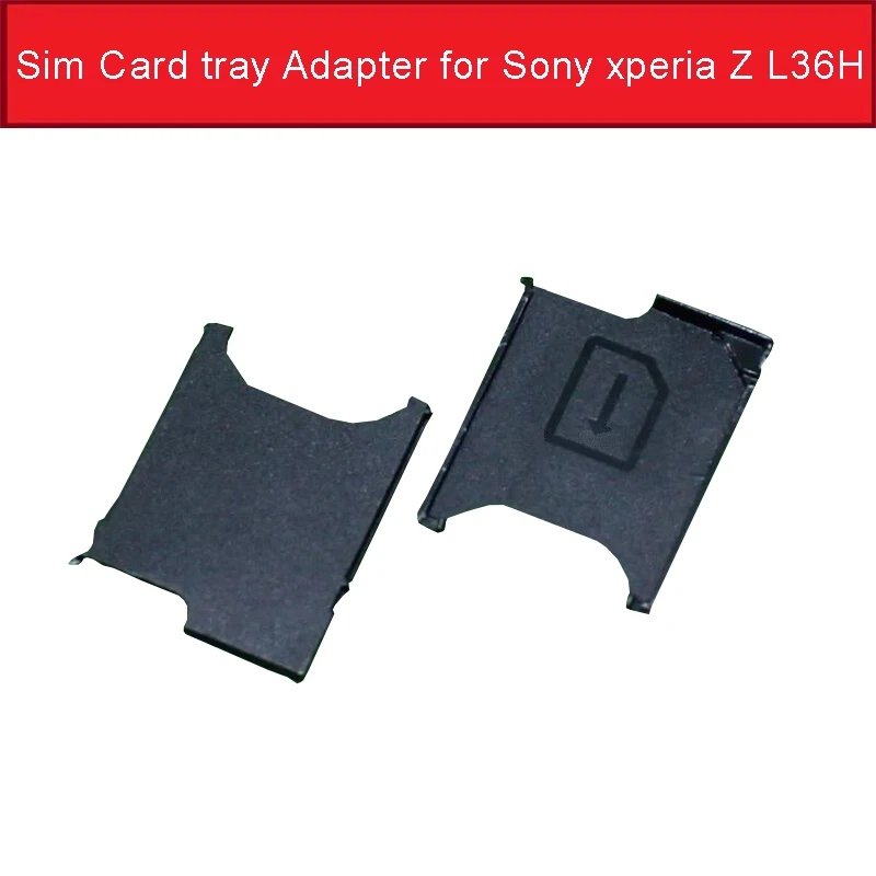 

Genuine Sim Card tray Adapter for Sony xperia Z L36H C6602 C6603 So-02E Sim Card Slot Tray for Sony L36H sim card reader holder