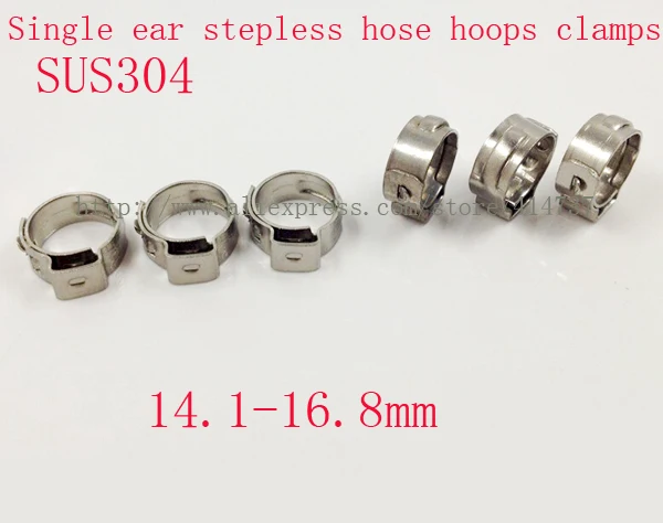 

50pcs/lot High Quality stainless steel 304 14.1-16.8mm Single ear stepless hose hoops clamps