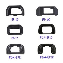 EP-15 EP-10 EP-17 FDA-EP10 FDA-EP11 FDA-EP12 Viewfinder Eye Cup Eyepiece Eyecup For Olympus For Sony SLR Camera