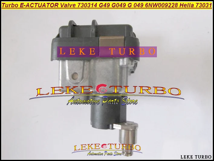 Turbo ELECTRONIC BOOST ACTUATOR Turbocharger Valve 730314 G-049 G49 G049 G-49 6NW009228 6NW-009-228 73031