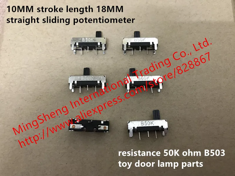 Original new 100% 10MM stroke length 18MM straight sliding potentiometer resistance 50K ohm B503 toy door lamp parts