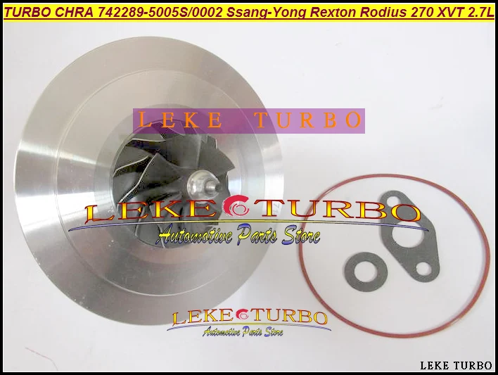 Turbo Cartridge CHRA core 742289 742289-5003S 742289-0001 A6650900580 A6650901280 A6650901780 For Ssang Yong Rexton Rodius D27DT