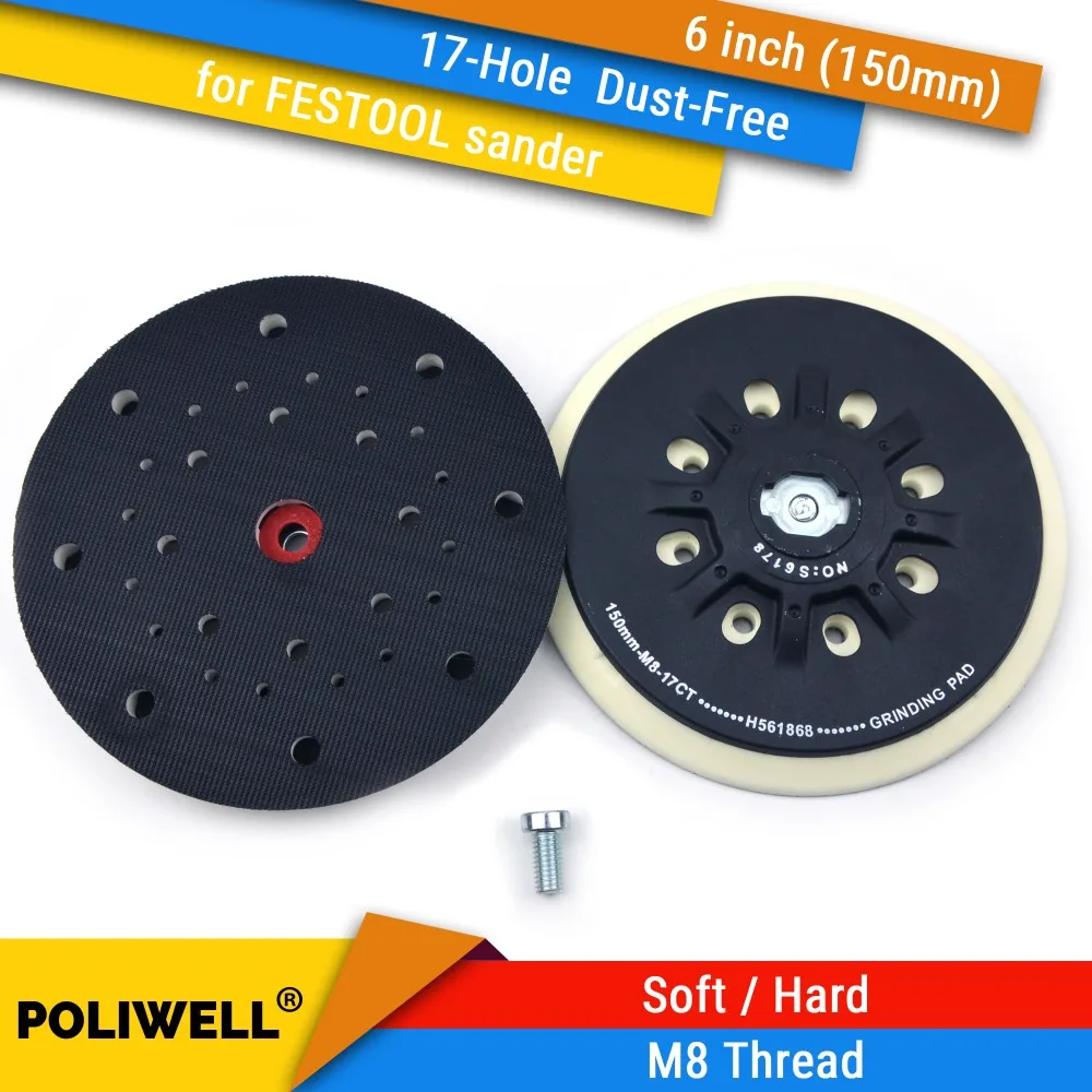 6 Cal (150mm) 17-otwór na kurz darmowa M8 nici Back-up stopa szlifierska dla 6 "Hook & Loop tarcze szlifierskie FESTOOL, akcesoria do szlifierek