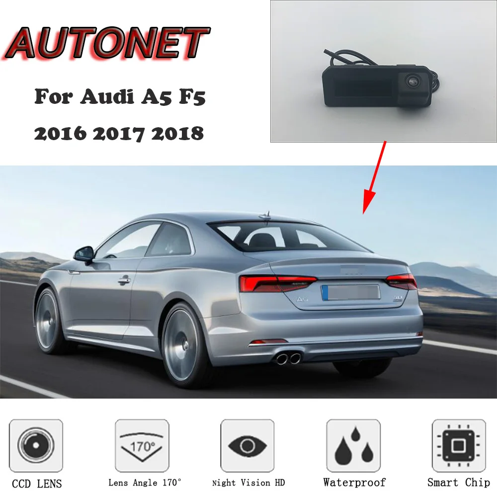 

AUTONET Rear View camera For Audi A5 F5 2016 2017 2018/Original Factory Style/Instead of Original Factory Trunk Handle Camera