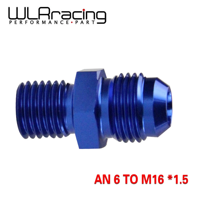 

WLR RACING - BLUE Male 6AN 6 An Flare to M16x1.5(mm) Metric straight fitting AN 6 To M16 *1.5 Port.Adapter WLR-SL816-06-163-011