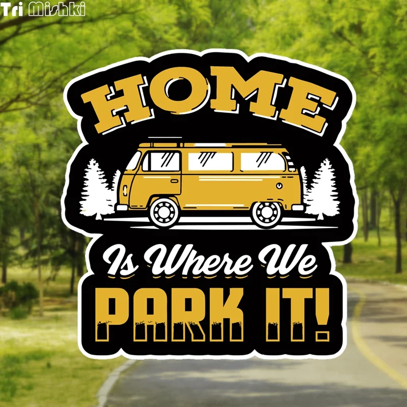 Tri Mishki Wcs370 14*14.6cm Rv Sticker Home is Where We Park It Car Sticker PVC Decals Sticker on Car Truck Travel Camper Car