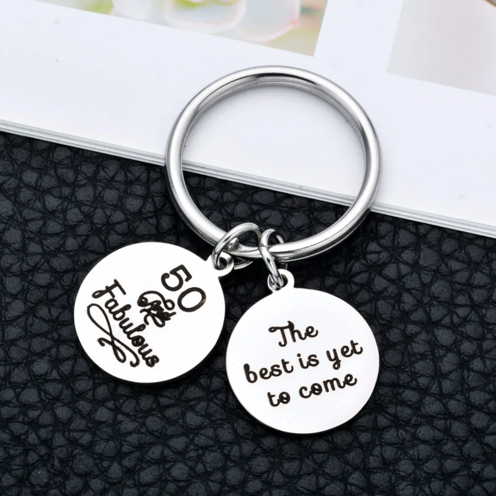 30mm Stainless Steel 50th Birthday Gift Key Ring The best is yet to come Charms Keychain for Family Mom Dad Step Father