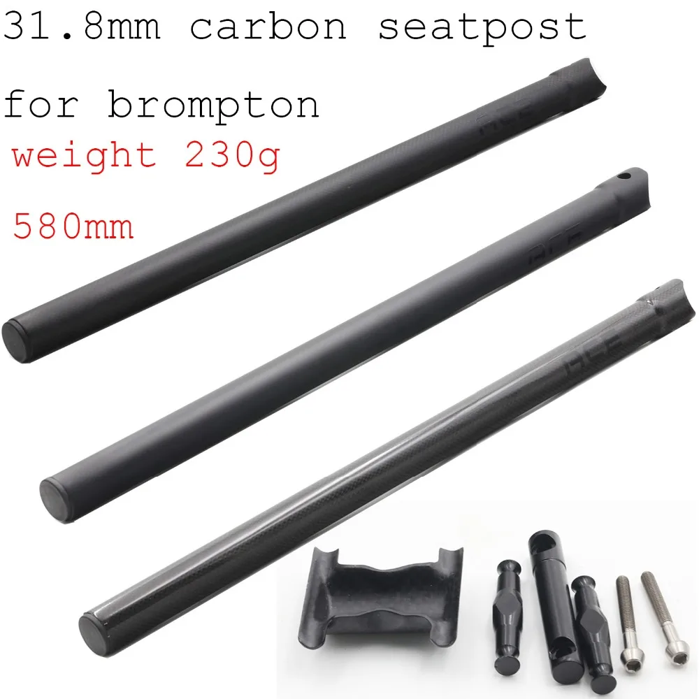 

Ace 31.8x580mm carbon fiber seatpost for Brompton bike 230g