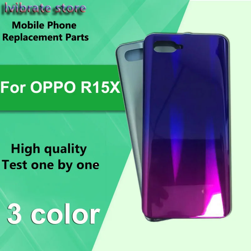 100% New แบตเตอรี่ฝาครอบด้านหลังประตู OPPO R15X แบตเตอรี่สำหรับ OPPO R15 X กลับ OPPOR15X เปลี่ยน