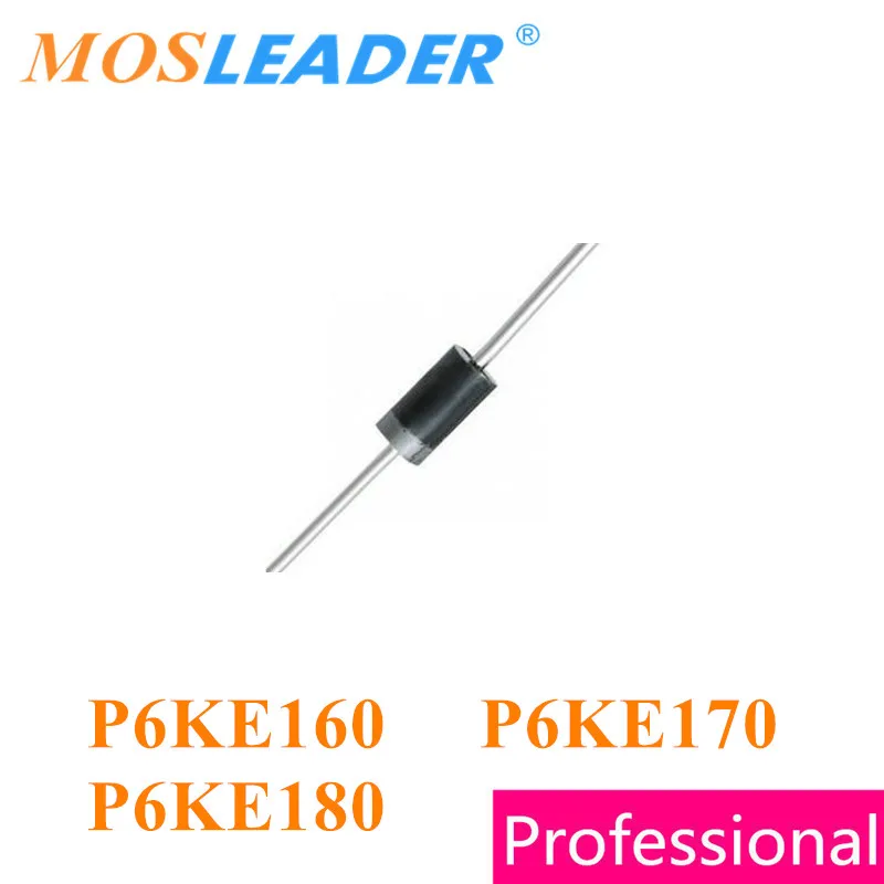 Mosleader P6KE160 P6KE170 P6KE180 DO-15 1000PCS 600W P6KE160A P6KE170A P6KE180A P6KE160CA P6KE170CA P6KE180CA 160V 170V 180V