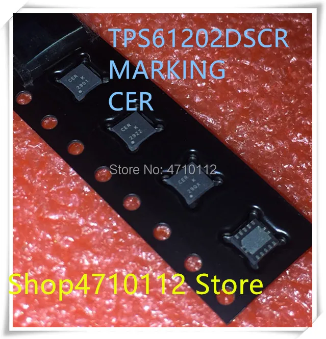 

Новинка 10 шт./лот TPS61202DSCR TPS61202 маркировка CER WSON-10 IC