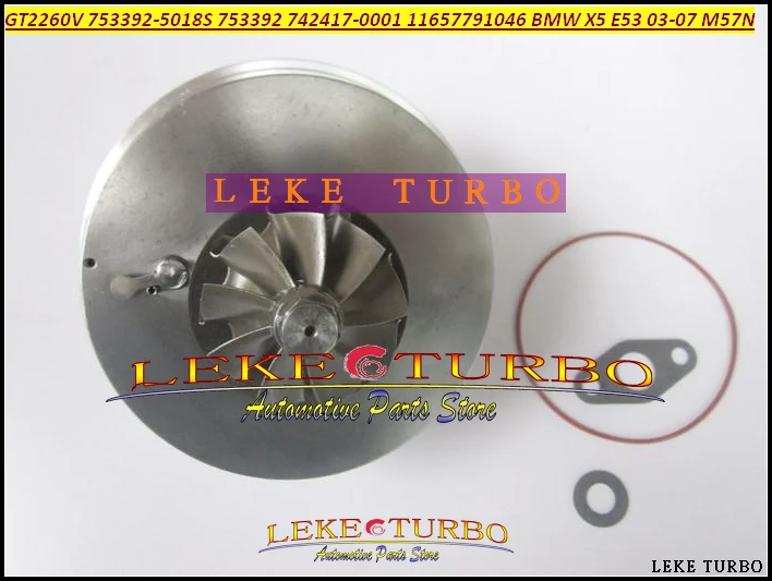 Free Ship Turbo Cartridge CHRA Core GT2260V 753392-5018S 753392 742417 11657791046 Turbocharger For BMW X5 E53 2003-07 M57N 3.0L