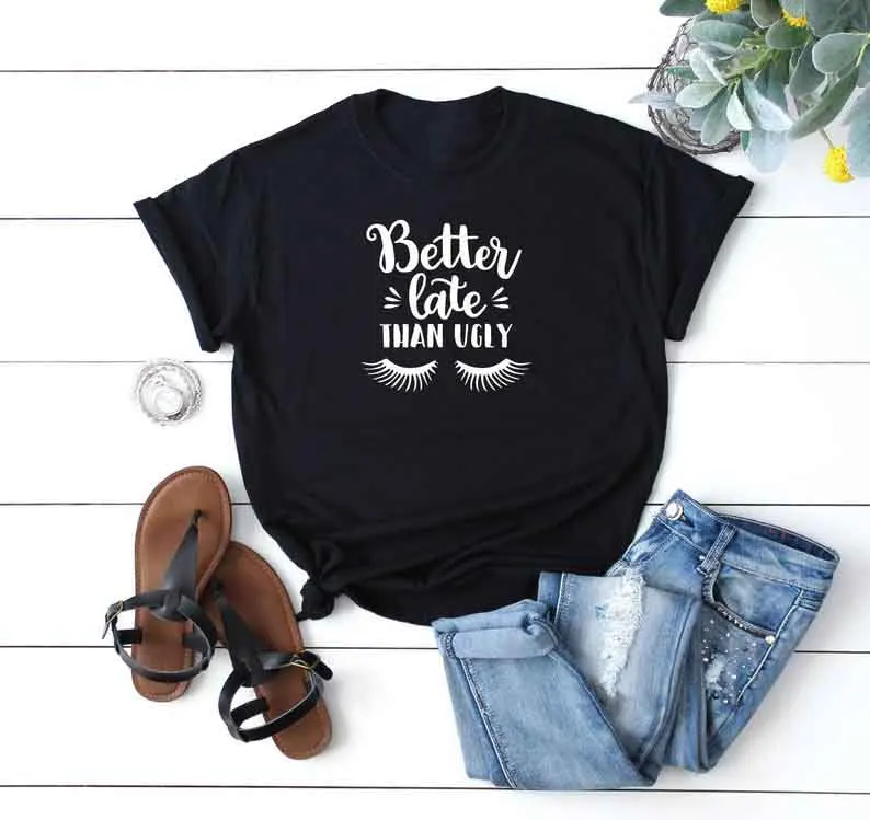 Skuggnas New Arrival Better Late Than Ugly White Black T-shirt Women's Funny t shirts Short Sleeve Fashion Tees 90s aesthetic