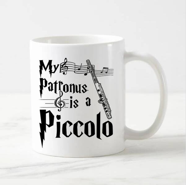 Hot Novelty Funny My Patronus Is a Piccolo Ceramic Coffee Mug Tea Cup New Geek Quirky Gift for Music Teacher Performer Musician