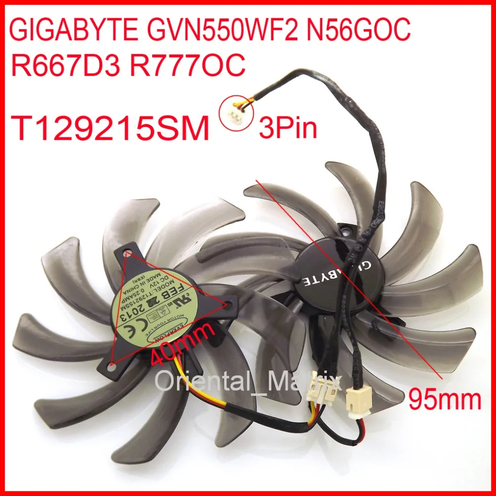 

Free Shipping 2pcs/Lot T129215SM 95mm 12V 0.25A VGA Fan For Gigabyte GVN550WF2 N56GOC R667D3 R777OC Graphics Card Cooling Fan